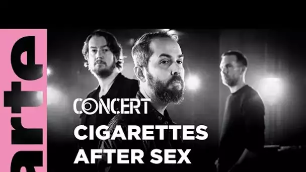 Cigarettes After Sex, private session - live @ Paris – ARTE Concert