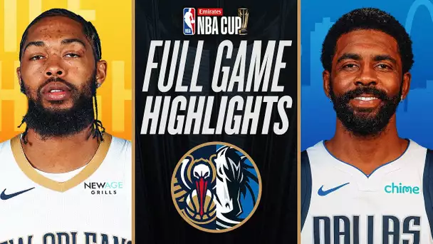 PELICANS at MAVERICKS | EMIRATES NBA CUP 🏆 | FULL GAME HIGHLIGHTS | November 19, 2024