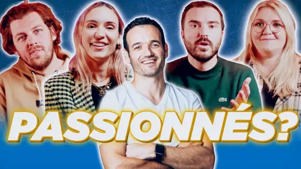 Sommes-nous (encore) passionnés ? - Feat beaucoup de gens - DOSSIER #2