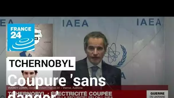 Coupure d'électricité à Tchernobyl : "pas d'impact majeur sur la sécurité" (AIEA) • FRANCE 24