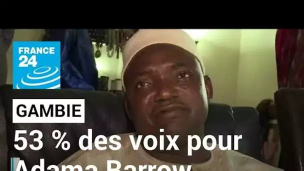 Présidentielle en Gambie : victoire d'Adama Barrow avec 53 % des voix • FRANCE 24
