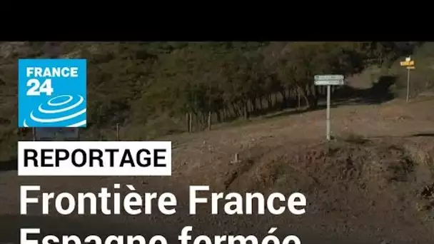 À la frontière franco-espagnole, des points de passage fermé qui sèment la discorde