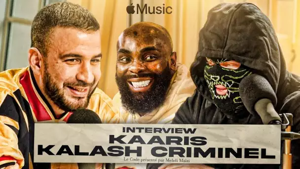 Kaaris & Kalash Criminel, l'interview par Mehdi Maïzi - Le Code