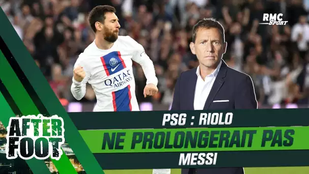 PSG : Riolo ne prolongerait pas Messi (After Foot)