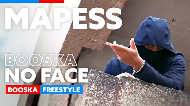 Mapess | Freestyle Booska No Face