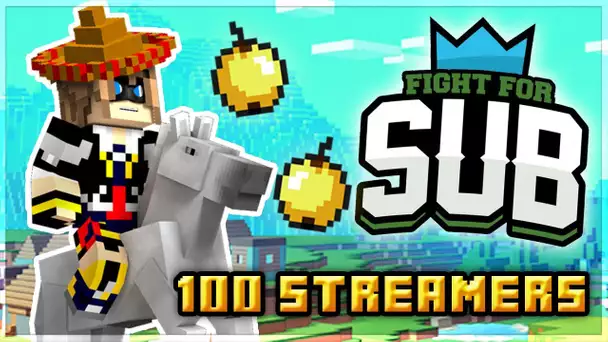 100 streamers sur Minecraft ! | Fight For Sub