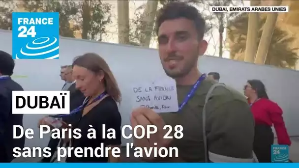 COP 28 : des activistes français voyagent à Dubaï sans prendre l'avion • FRANCE 24