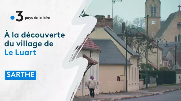Villages de Sarthe : Le Luart, leçons de convivialité