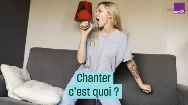 Chanter c'est quoi ? - #CulturePrime