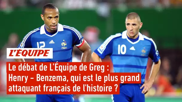 Benzema - Henry, qui est le plus grand attaquant français de l'histoire ? - L'Équipe de Greg