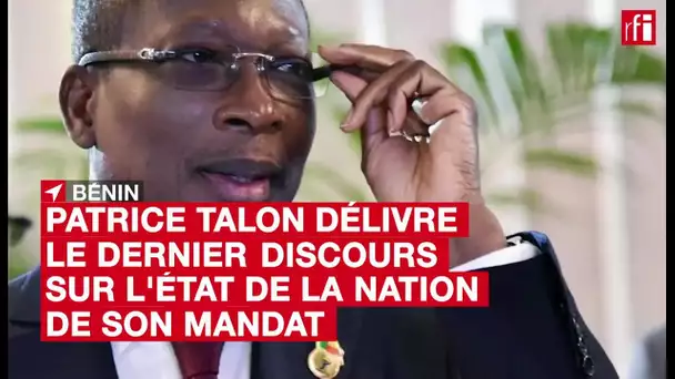 #Bénin: Patrice Talon délivre le dernier discours sur l'état de la nation de son mandat