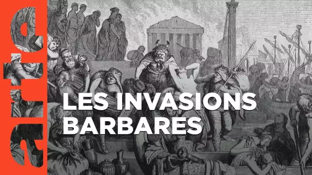 Les invasions barbares, la construction d'une légende | Faire l'histoire | ARTE
