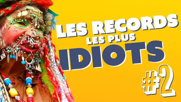 Top 8 des records les plus idiots (volume 2)