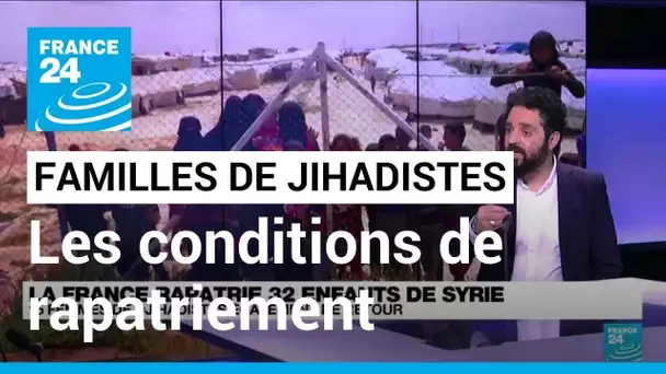 France : les conditions de rapatriement des femmes et enfants de jihadistes depuis la Syrie