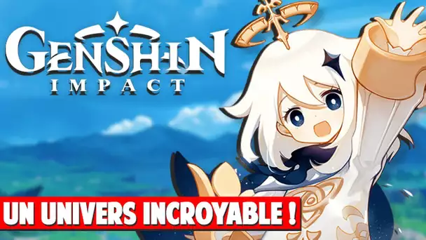 GENSHIN IMPACT : UN UNIVERS INCROYABLE !