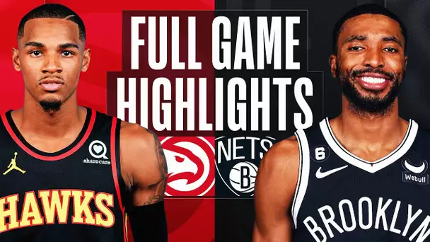 HAWKS at NETS | FULL GAME HIGHLIGHTS | March 31, 2023