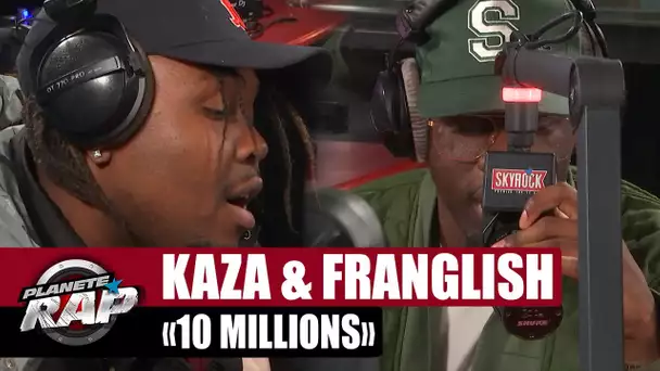[EXCLU] Kaza feat. Franglish "10 millions" #PlanèteRap