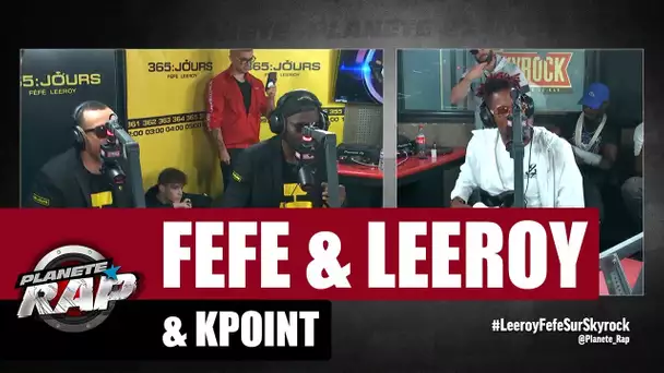 Féfé, Leeroy & Kpoint - Freestyle #PlanèteRap