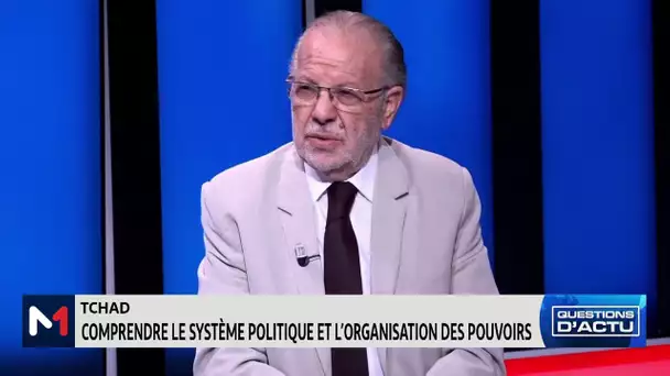 Quelle organisation des pouvoirs au Tchad ?