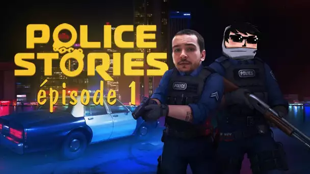 Police Stories : Un nouveau duo d'exception | Episode 1