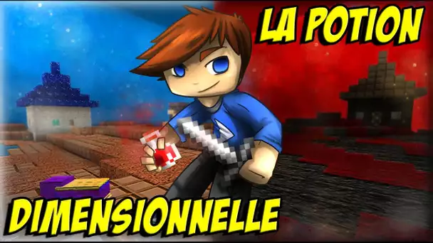 Minecraft : La Potion Dimensionnelle #01