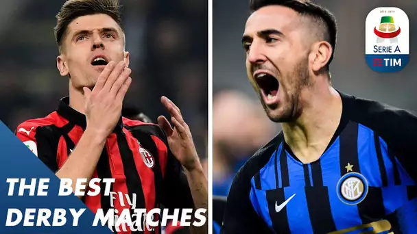 The Best Derby Matches of The Season | 2018/2019 | Serie A