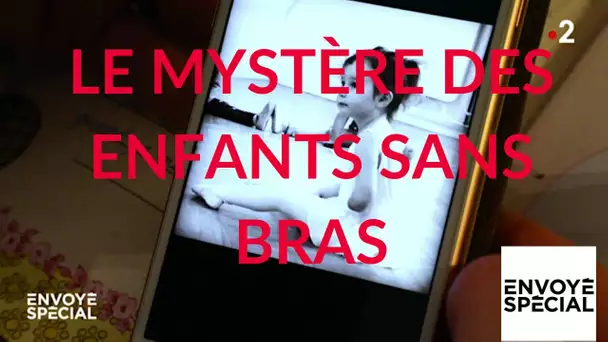 Envoyé spécial. Le mystère des enfants sans bras - 25 avril 2019 (France 2)
