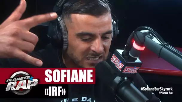 Sofiane "IRF" #PlanèteRap