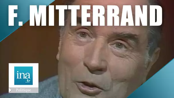 François Mitterrand "Vous êtes devenu l'homme du passif" | Archive INA