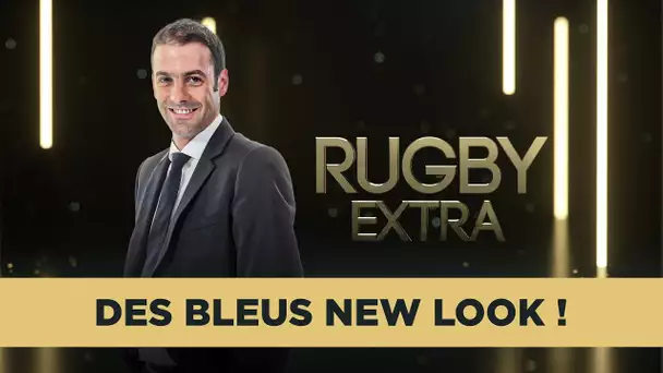 Rugby Extra : Des Bleus "new look" qui laissent sceptiques