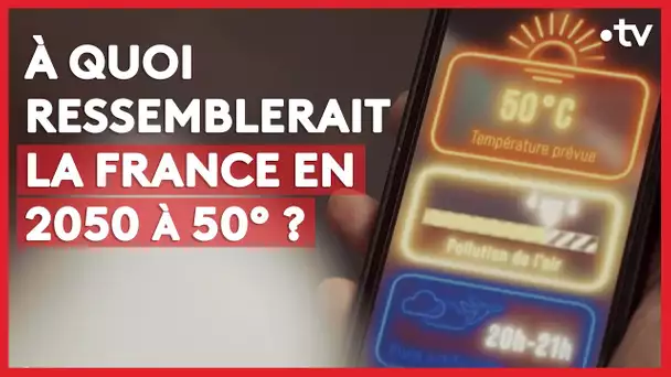 La France à 50° en 2050 (LE + D'ENVOYÉ SPÉCIAL)