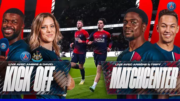 🏟️ Kick off et Match Center : Paris Saint-Germain vs Newcastle United 🔴🔵