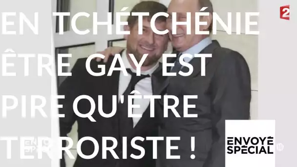 Envoyé spécial. Etre gay pire qu'être terroriste en Tchétchénie (-10ans) - 23 nov. 2017 (France 2)