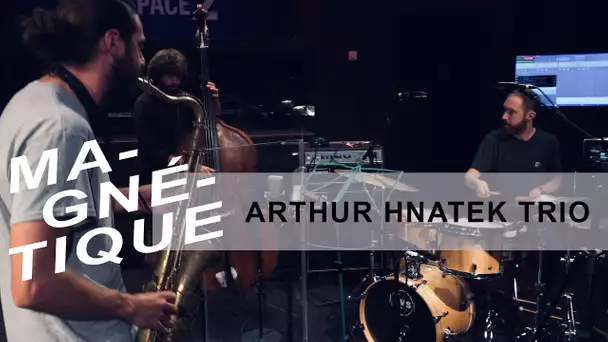 Arthur Hnatek Trio live dans 'Magnétique' (30 août 2019, RTS Espace 2)