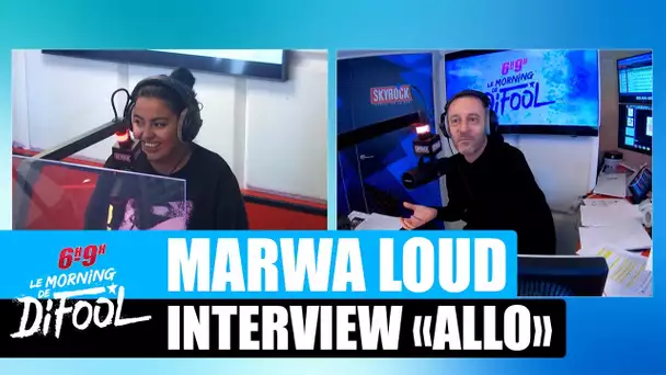 Marwa Loud - Interview "Allo" #MorningDeDifool