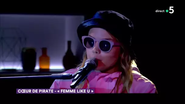 Le live :  « Femme like U » Coeur de Pirate - C à Vous - 15/10/2019