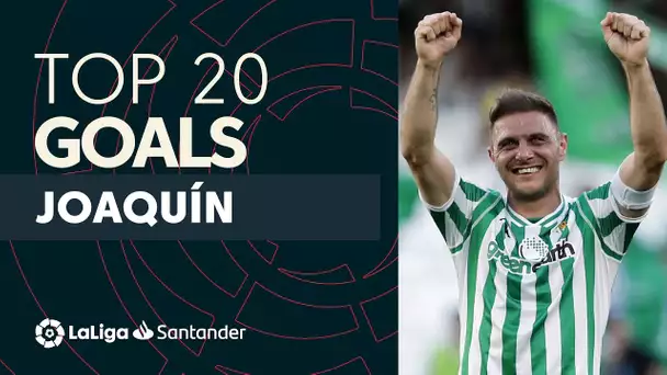 TOP 20 GOALS Joaquín en LaLiga Santander