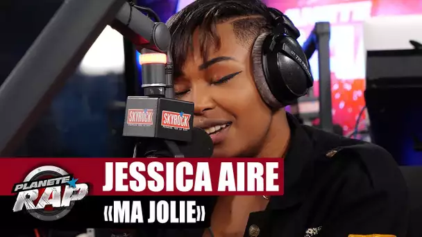 Jessica Aire - Ma jolie #PlanèteRap