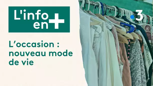 L'info en plus et l'occasion : le nouveau mode de vie