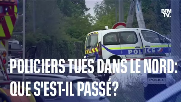 Policiers tués dans le Nord: que s'est-il passé?