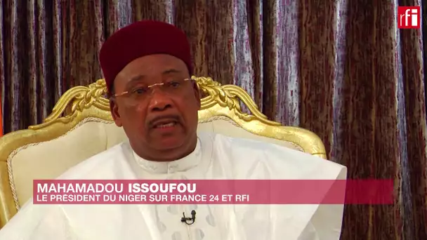 Mahamadou Issoufou, président du Niger : « Nous avons besoin de plus de Barkhane »