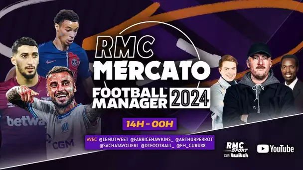 RMC MERCATO X FOOTBALL MANAGER  : LES 10 DERNIERES HEURES POUR TOUT SAVOIR SUR LE MERCATO HIVERNAL