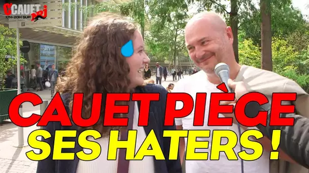 CAUET PIÈGE SES HATERS DANS LA RUE  !