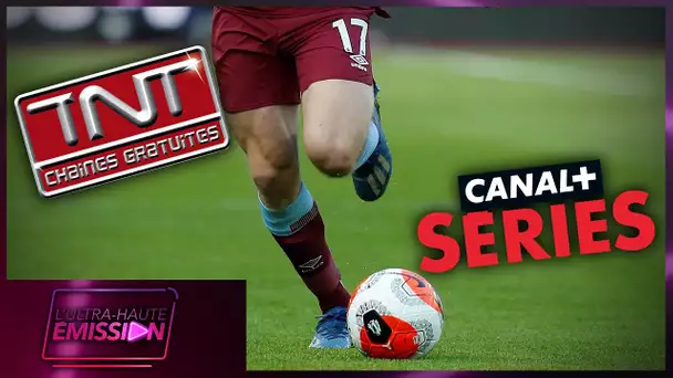 UHE #09 : séries, foot, TNT : ce que prépare Canal Plus