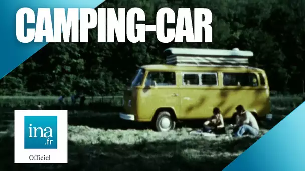1980 : Le phénomène camping-car |  Archive INA