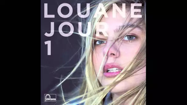 Louane - Jour 1 (Extrait)