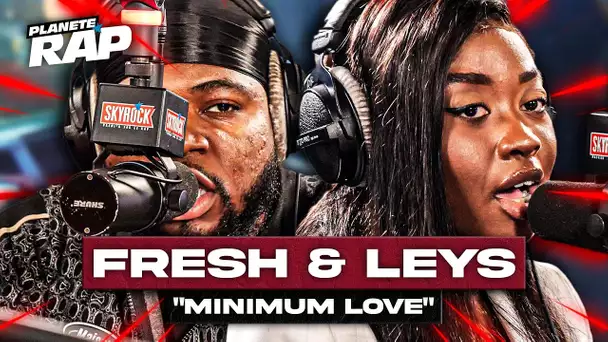 [EXCLU] Fresh feat. Leys - Minimum Love #PlanèteRap