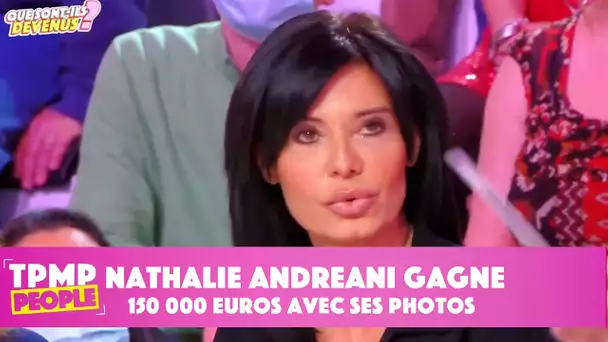 Elle gagne 150 000 euros par mois avec ses photos dans TPMP People !