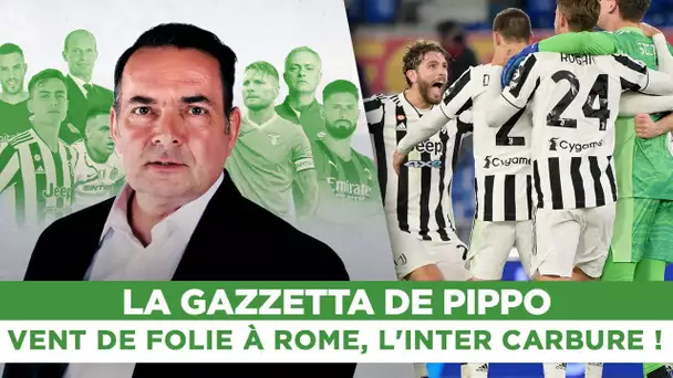 🇮🇹 La Gazzetta de Pippo : Vent de folie à Rome, l'Inter carbure !