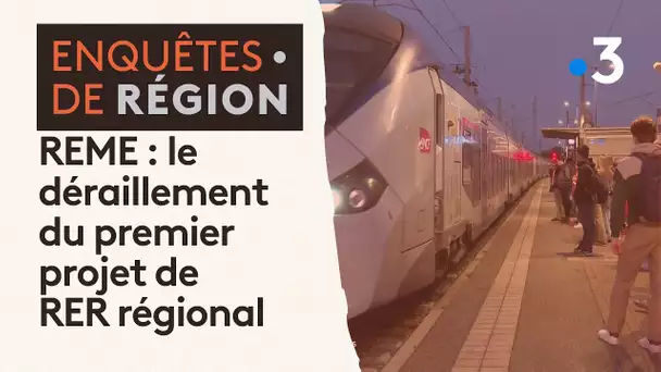 REME : un an après son lancement , retour sur le déraillement du premier projet de RER régional